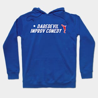 DareDevil Improv Comedy Hoodie